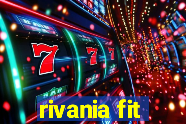 rivania fit